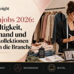 Fashionjobs 2026: Wie Qualität, Kreislaufwirtschaft und digitale Produktdaten die Branche neu sortieren